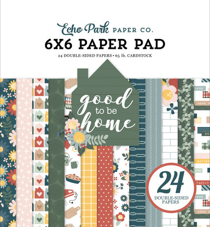 Echo Park Good To Be Home 6x6 Inch Paper Pad (GTH336023) (OUTLET)