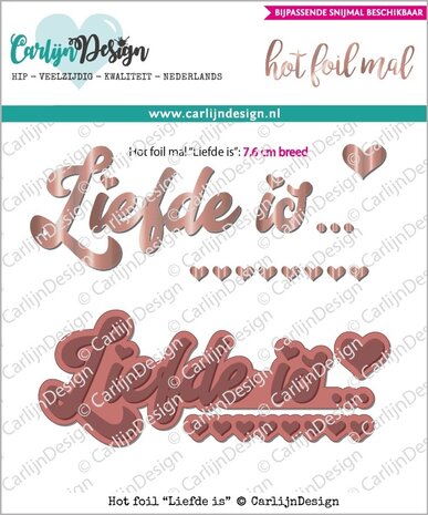CarlijnDesign Hot Foil Liefde Is (CDHF-0005) (OUTLET)