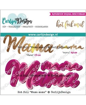CarlijnDesign Hot Foil Mama mama (CDHF-0054) (OUTLET)