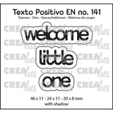 Crealies Texto Positivo Dies Welcome Little One (POSEN141)