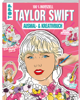 Topp Das inoffizielle Taylor Swift Ausmal- und Kreativbuch (28140)