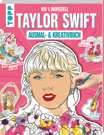Topp Das inoffizielle Taylor Swift Ausmal- und Kreativbuch (28140)