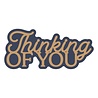 Spellbinders Essentially Yours Sentiments Layered Thinking of You Dies (S1-186)