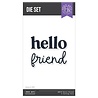 Hero Arts PRE-ORDER You've Got a Friend Die Set Hello Friend (DF279)