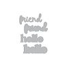 Hero Arts PRE-ORDER You've Got a Friend Die Set Hello Friend (DF279)