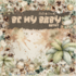 Be My Baby Basics 12x12 Inch Collection Pack (BLC-0072) Be My Baby Basics 12x12 Inch Collection Pack (BLC-0072)