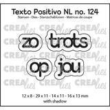 Crealies Texto Positivo Dies Zo Trots Op Jou (POSNL124)