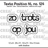 Crealies Texto Positivo Dies Zo Trots Op Jou (POSNL124) Crealies Texto Positivo Dies Zo Trots Op Jou (POSNL124)