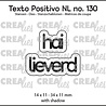 Crealies Texto Positivo Dies Hai Lieverd (POSNL130)