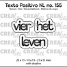 Crealies Texto Positivo Dies Vier het Leven (POSNL155)