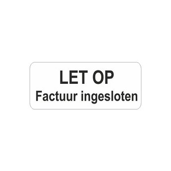 Etiket wit/zwart 38x16mm Factuur ingesloten, aantal 500 per rol