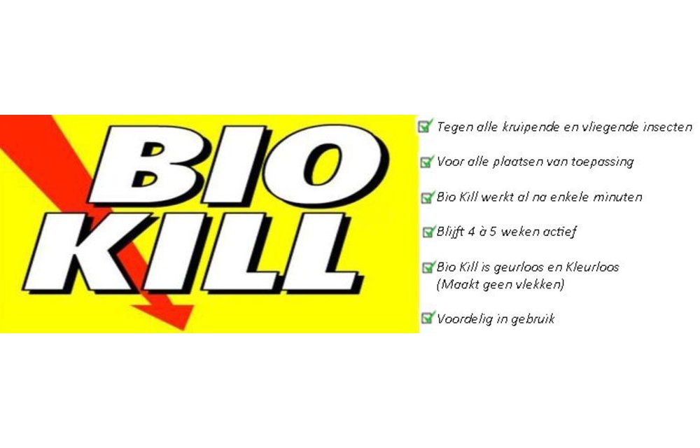 Bio Kill 800 ml. " Gebruiksklaar insecticide tegen ongedierte " Bio Kill 800 ml. " Gebruiksklaar insecticide tegen ongedierte "