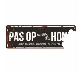 D&D Waakbord Hond "Pas op voor de Hond" D&D Waakbord Hond "Pas op voor de Hond"