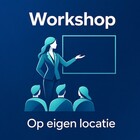 Workshop op eigen locatie