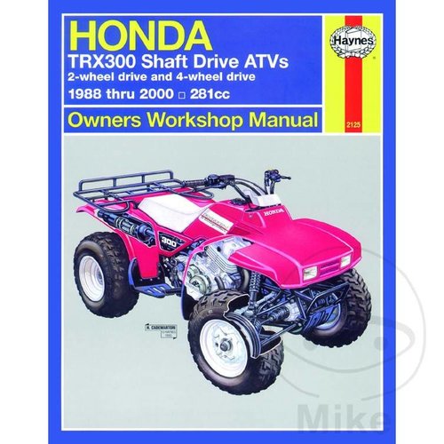 Haynes Manuel de réparation HONDA TRX300 SHAFT DRIVE ATVS 1988 - 2000
