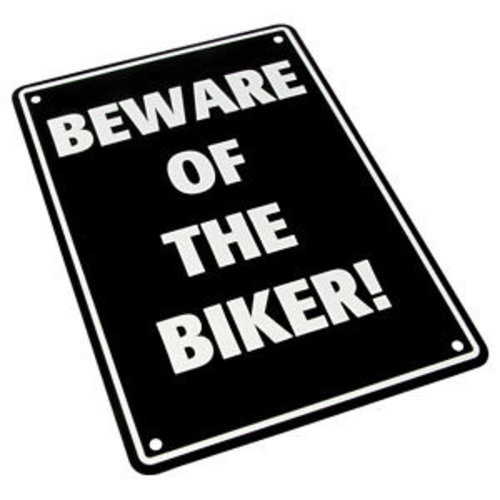 Beware of the Biker 29 x 20CM Tin Sign