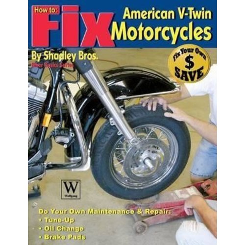 Wolfgang Publications Comment réparer American V-Twin MC