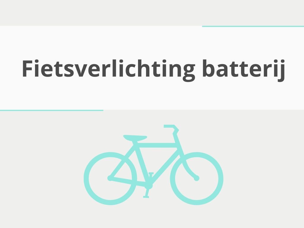 Fietsverlichting batterij