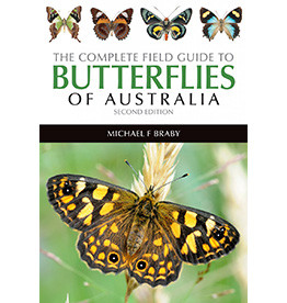 The Complete Field Guide to Butterflies of Australia
