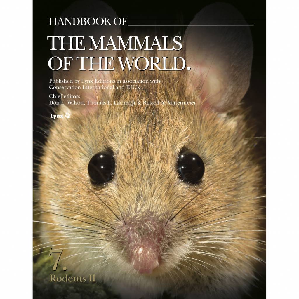 Handbook of the Mammals of the World, Vol. 7: Rodents II