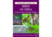 A Naturalist’s Guide to the Birds of China