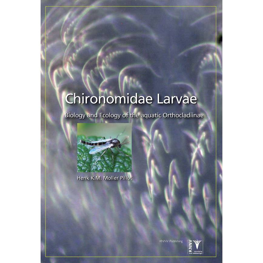 Chironomidae Larvae - Volume 3 - Biology and Ecology of the Aquatic Orthocladiinae