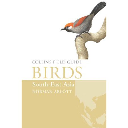 Collins Field Guide Birds of South-East Asia