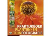 Praktijkboek Planten- en Tuinfotografie