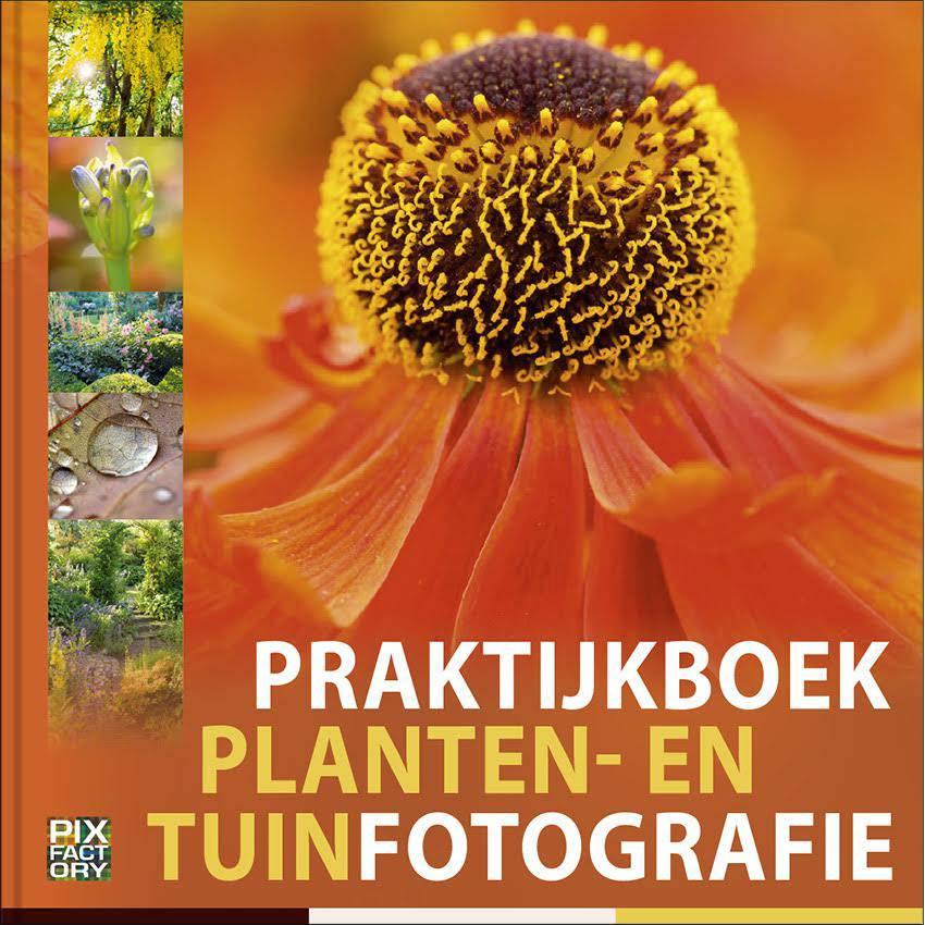Praktijkboek Plant- en Tuinfotografie