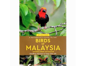 A Naturalist’s Guide to the Birds of Malaysia