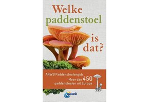 Welke Paddenstoel is dat?