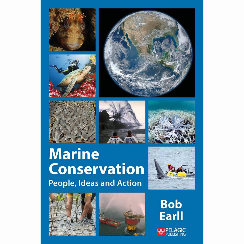 Marine Conservation: People, Ideas and Action