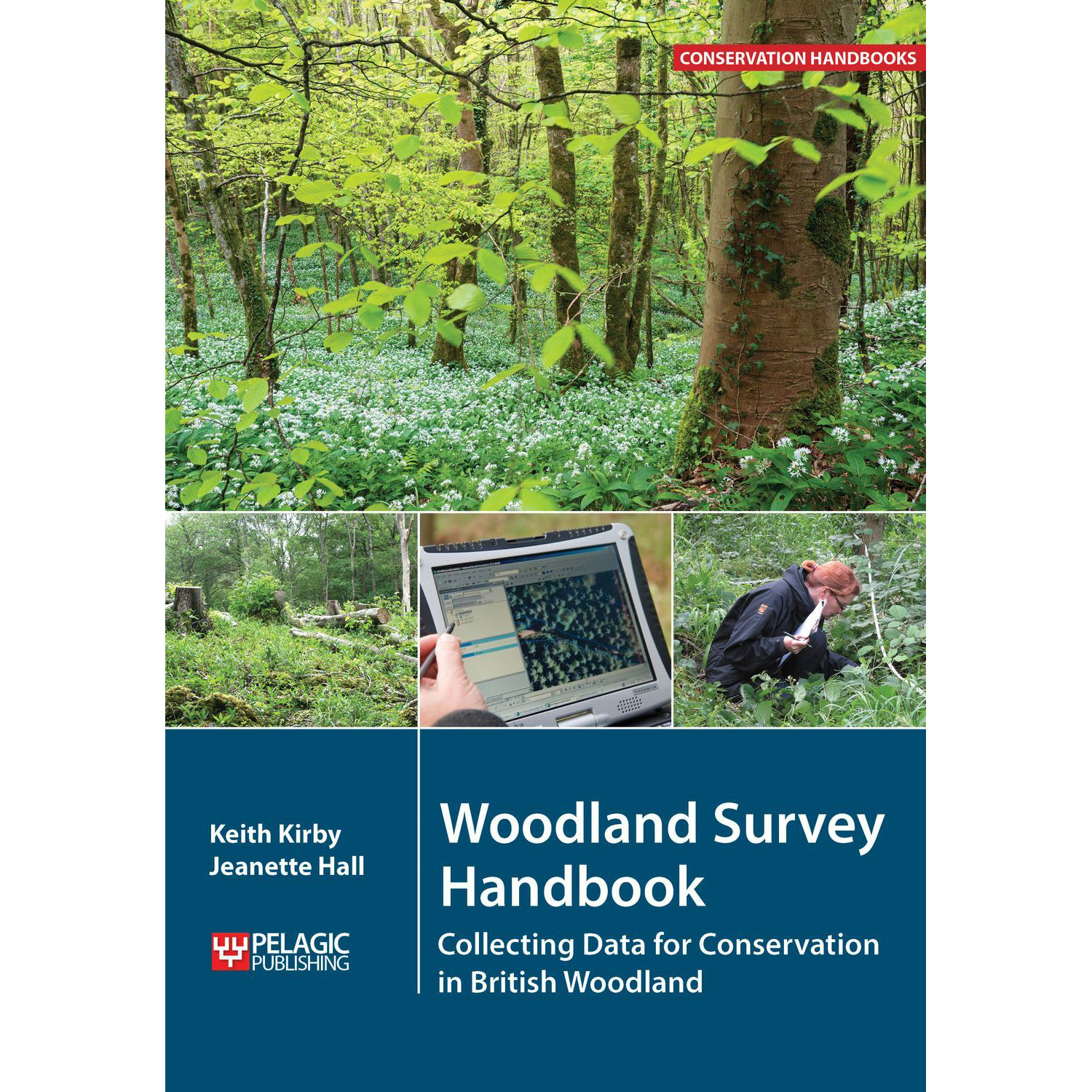 Woodland Survey Handbook - Collecting Data for Conservation in British Woodland