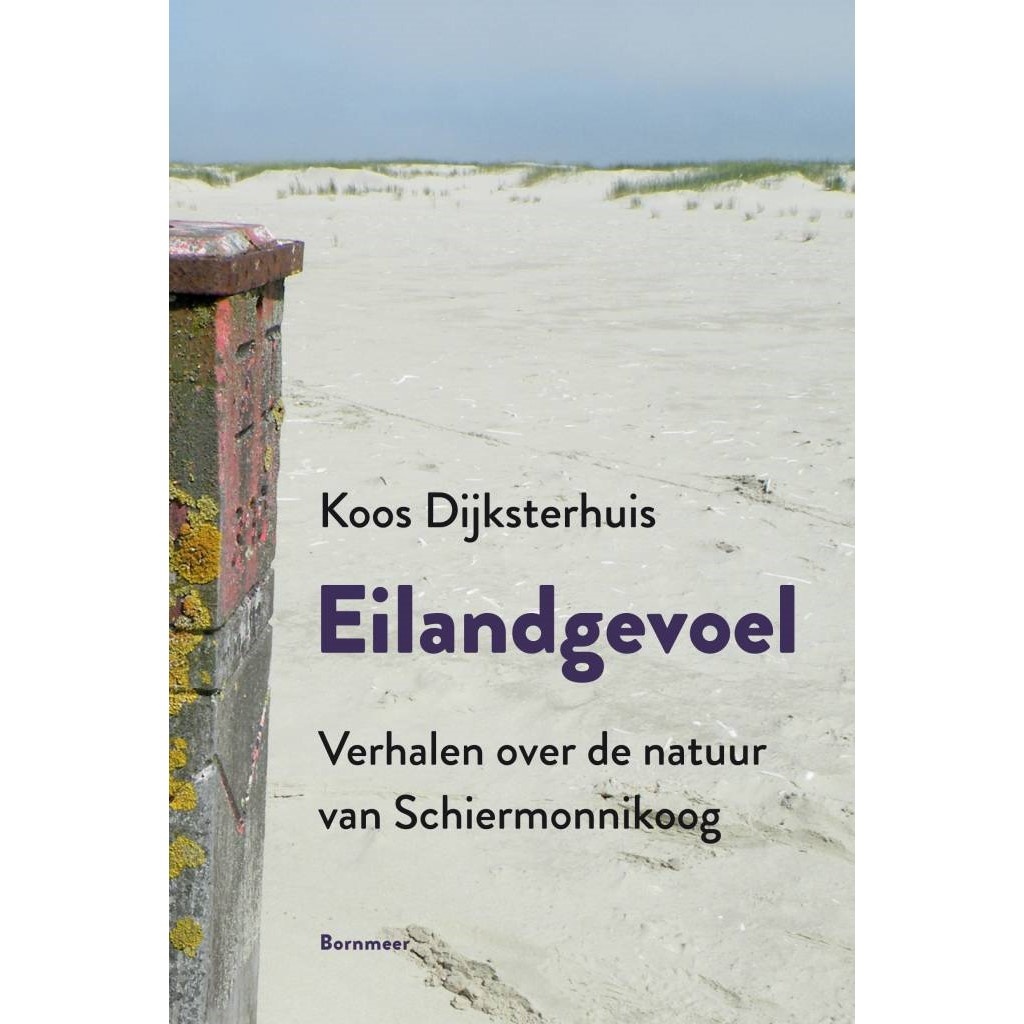 Eilandgevoel - Verhalen over de natuur van Schiermonnikoog