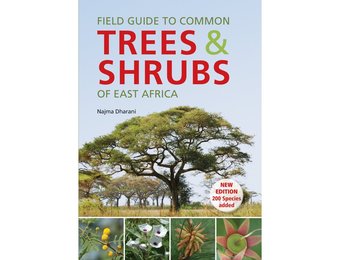 Field Guide to Common Trees & Shrubs of East Africa