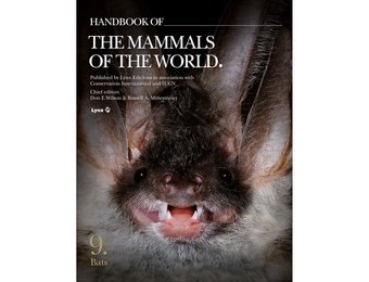 Handbook of the Mammals of the World, Vol. 9: Bats