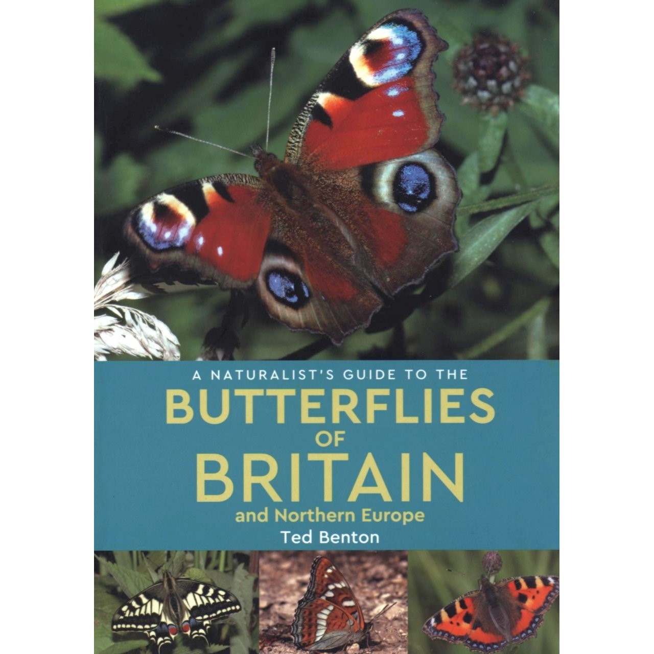 A Naturalist's Guide to the Butterflies of Great Britain & Northern Europe