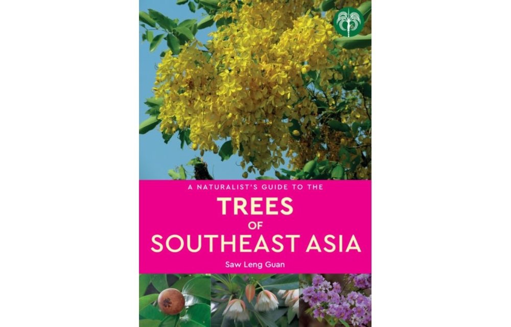 A Naturalist's Guide to the Trees of Southeast Asia