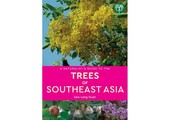 A Naturalist's Guide to the Trees of Southeast Asia