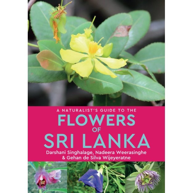 A Naturalist's Guide to the Flowers of Sri Lanka
