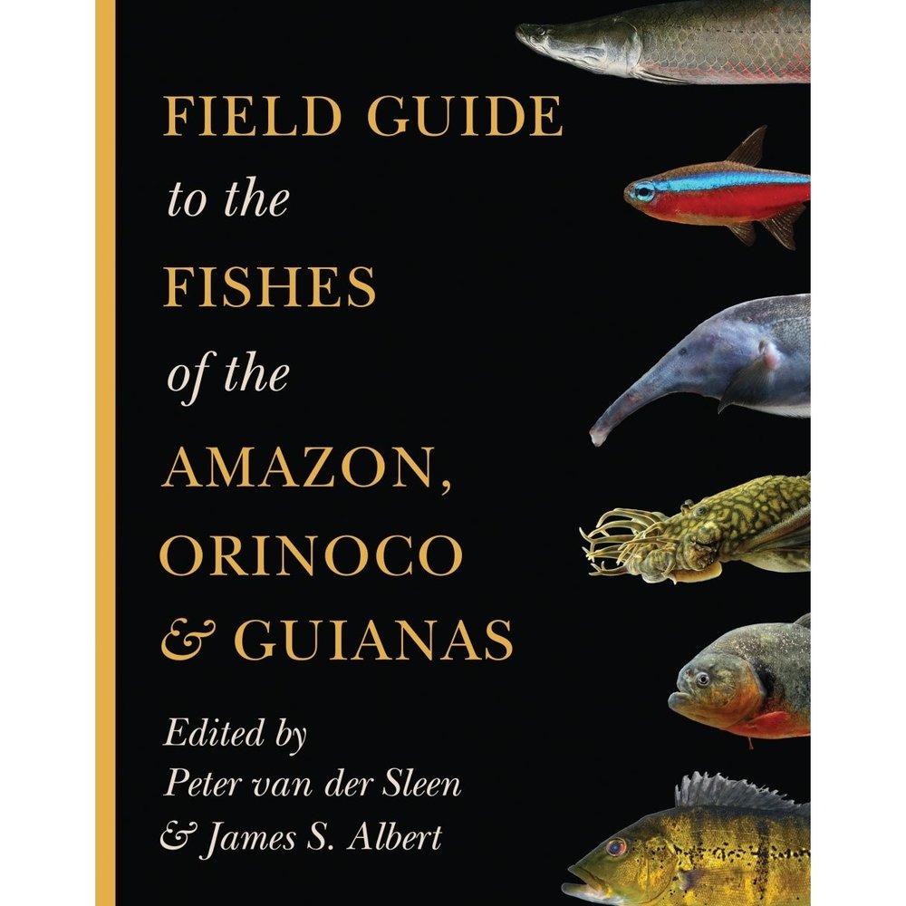Field Guide to the Fishes of the Amazon, Orinoco & Guianas - Veldshop