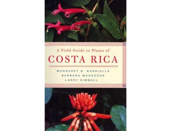 A Field Guide to Plants of Costa Rica