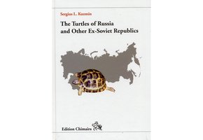 The Turtles of Russia and Other Ex-Soviet Republics
