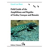 Field Guide to the Amphibians and Reptiles of Aruba, Curaçao and Bonaire