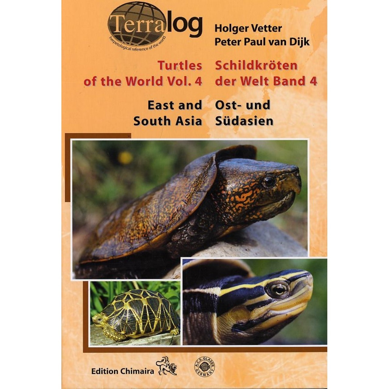 Terralog 4: Turtles of the World Vol. 4 East and South Asia/Schildkröten der Welt Band 4 Ost- und Südasien