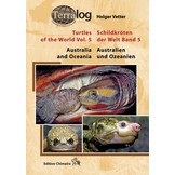 Terralog 5: Turtles of the World Vol. 5 Australia and Oceania/Schildkröten der Welt Band 5 Australien und Ozeanien