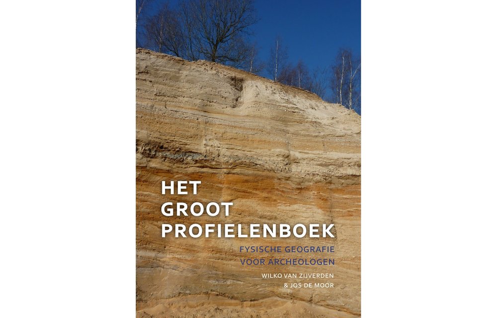 Het Groot Profielenboek - Fysische geografie voor archeologen