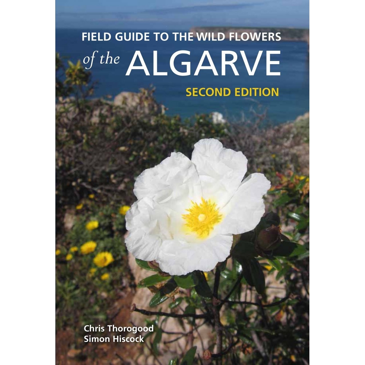 Field Guide to the Wild Flowers of the Algarve  - Second Edition