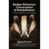 Badger Behaviour, Conservation and Rehabilitation - 70 Years of Getting to Know Badgers