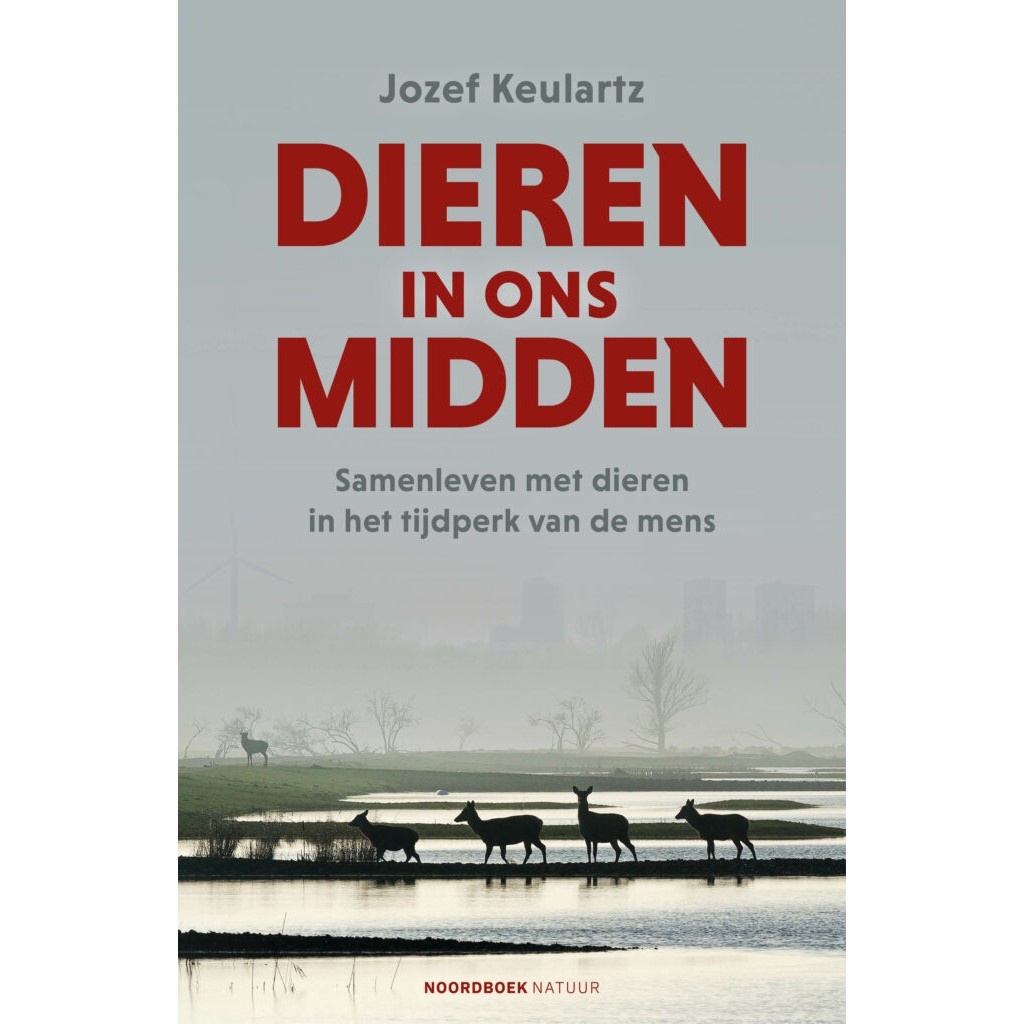 Dieren in ons midden - Samenleven met dieren in het tijdperk van de mens.